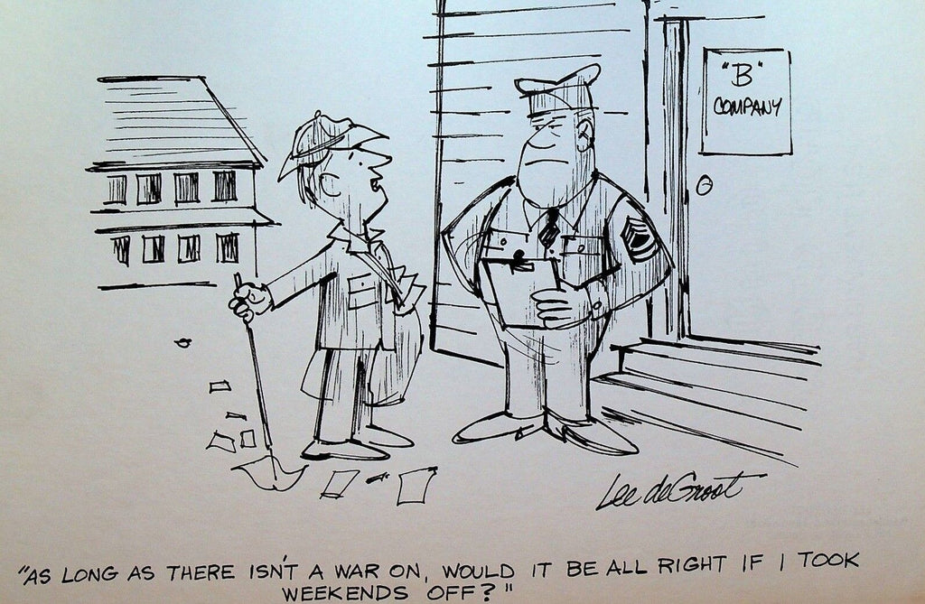 Lee DeGroot Original Art Gag Army Soldier Wants Weekends Off