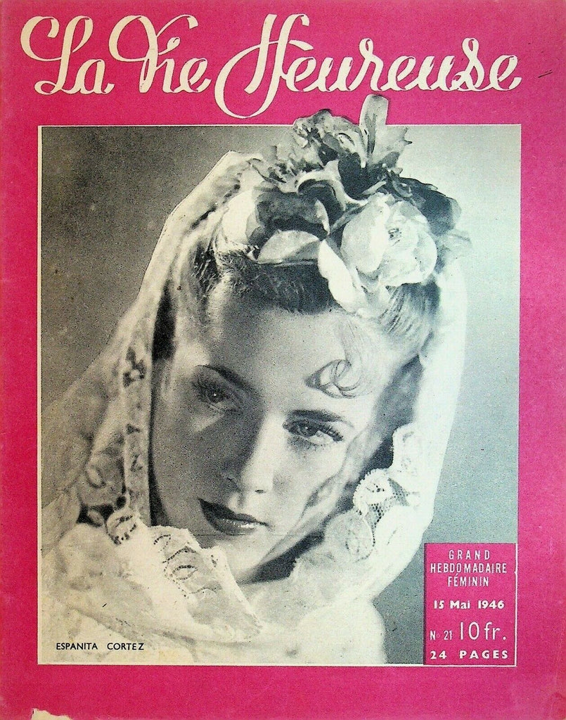 La Vie Heureuse Magazine May 15 1946 Espanita Cortez Fashion Fannie Hurst