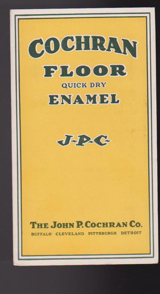 Cochran Floor Quick Dry Enamel Paint Brochure Chips 1930s John P Cochran Co