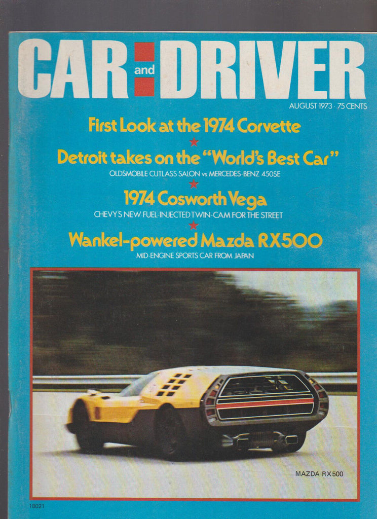 Car & Driver Magazine August 1973 Corvette Mercedes Cosworth Vega Mazda