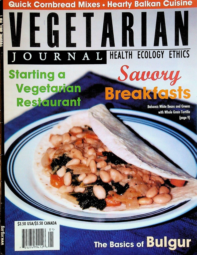 Vegetarian Journal Vol XXI1I #1 2004 Breakfasts Balkan Cuisine Cornbread Bulgur