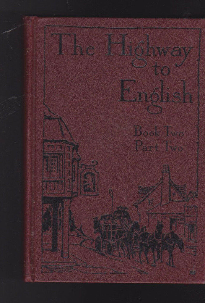 The Highway to English Book Two Part Two 1931 David Lee Clark
