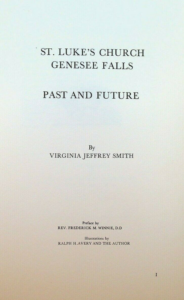 St Luke's Church Genesee Falls Past & Future Virginia Jeffrey Smith HC 1967