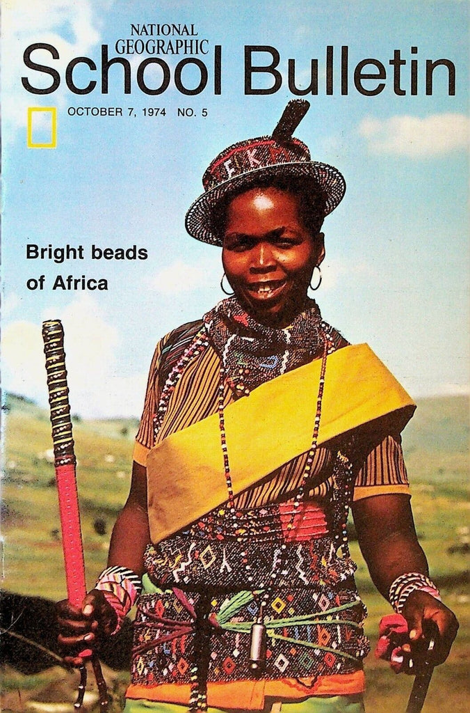 National Geographic School Bulletin October 7 1974 Zulu Love Beads