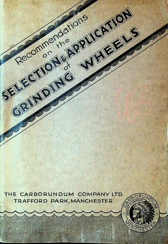Recommendations on the Selection & Application of Grinding Wheels Carborundum