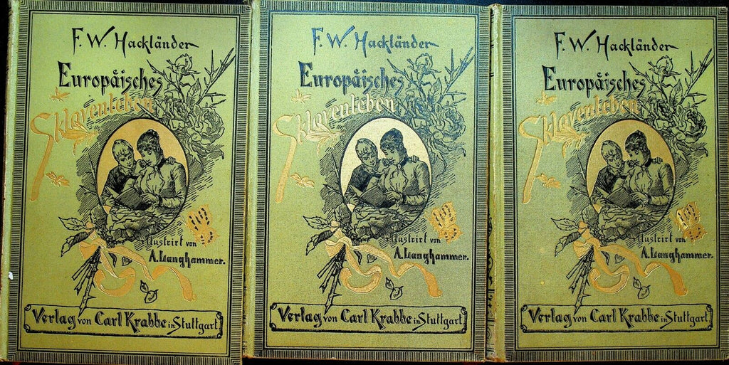 Europaisches Stlavenleben 1885 Arthur Langhammer SM Hacflander 3 Volumes