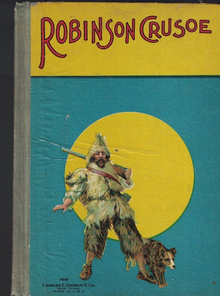 Robinson Crusoe (Retold for Little Folks) Chas E Graham
