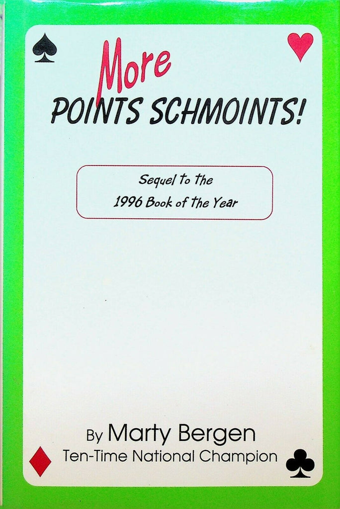 More Points Schmoints! Marty Bergen HC Book Signed Bridge Card Playing 1999
