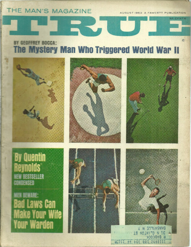 True Magazine August 1963 Alvin Dark Darryl F Zanuck Quentin Reynolds