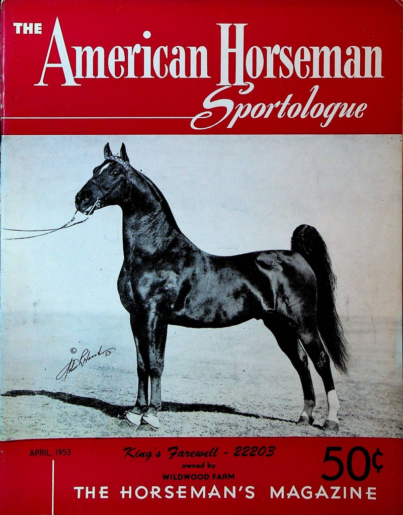 American Horseman Magazine April 1953 King's Farewell Wildwood Farm