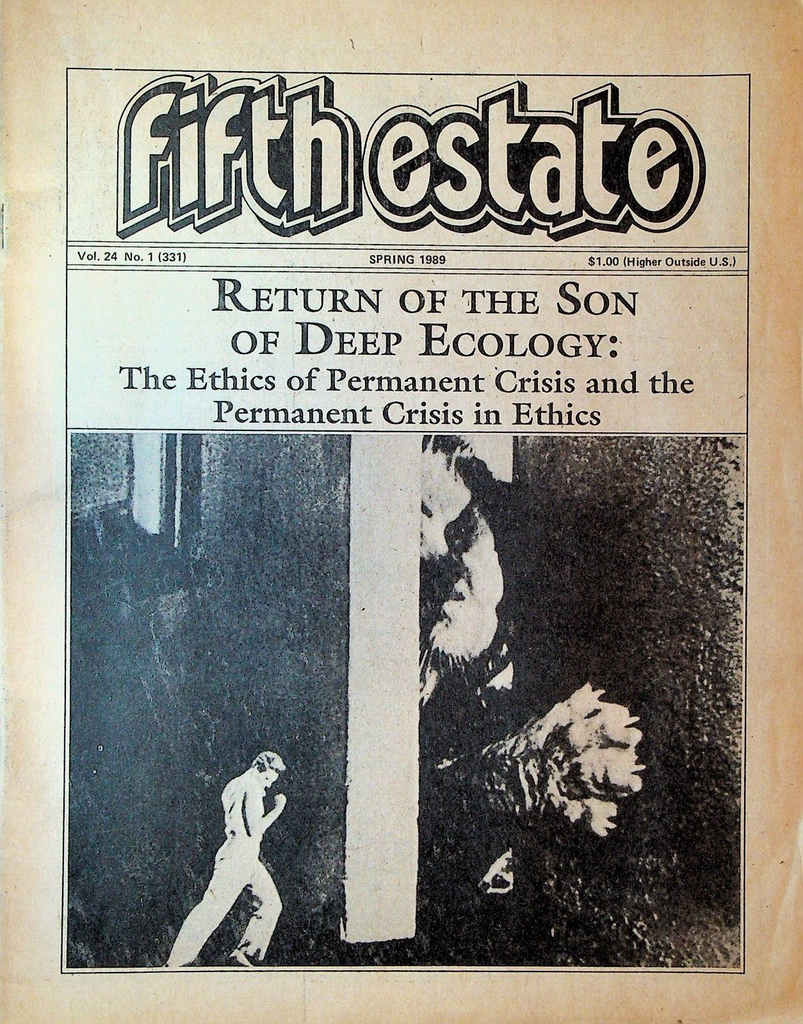 Fifth Estate Spring 1989 George Bradford Deep Ecology