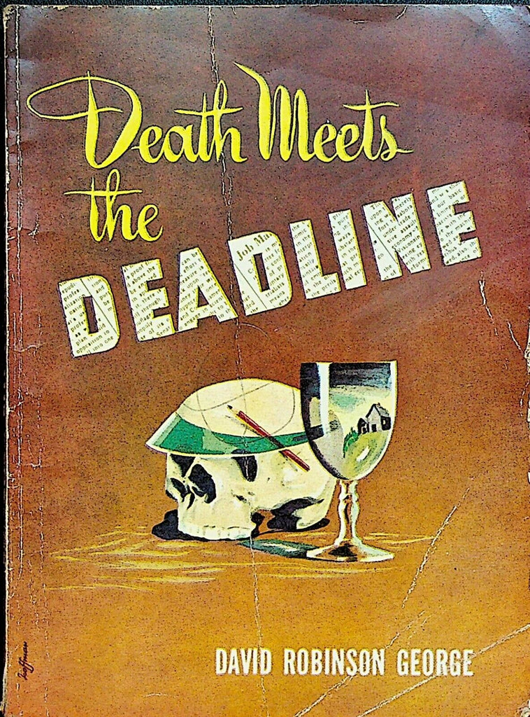 Death Meets the Deadline David Robinson George Vulcan Publications 1944