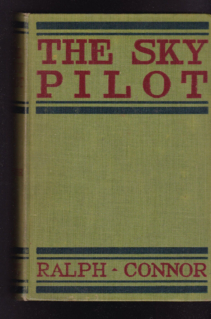 Sky Pilot by Ralph Connor A Tale of the Foothills Grosset & Dunlap /50000