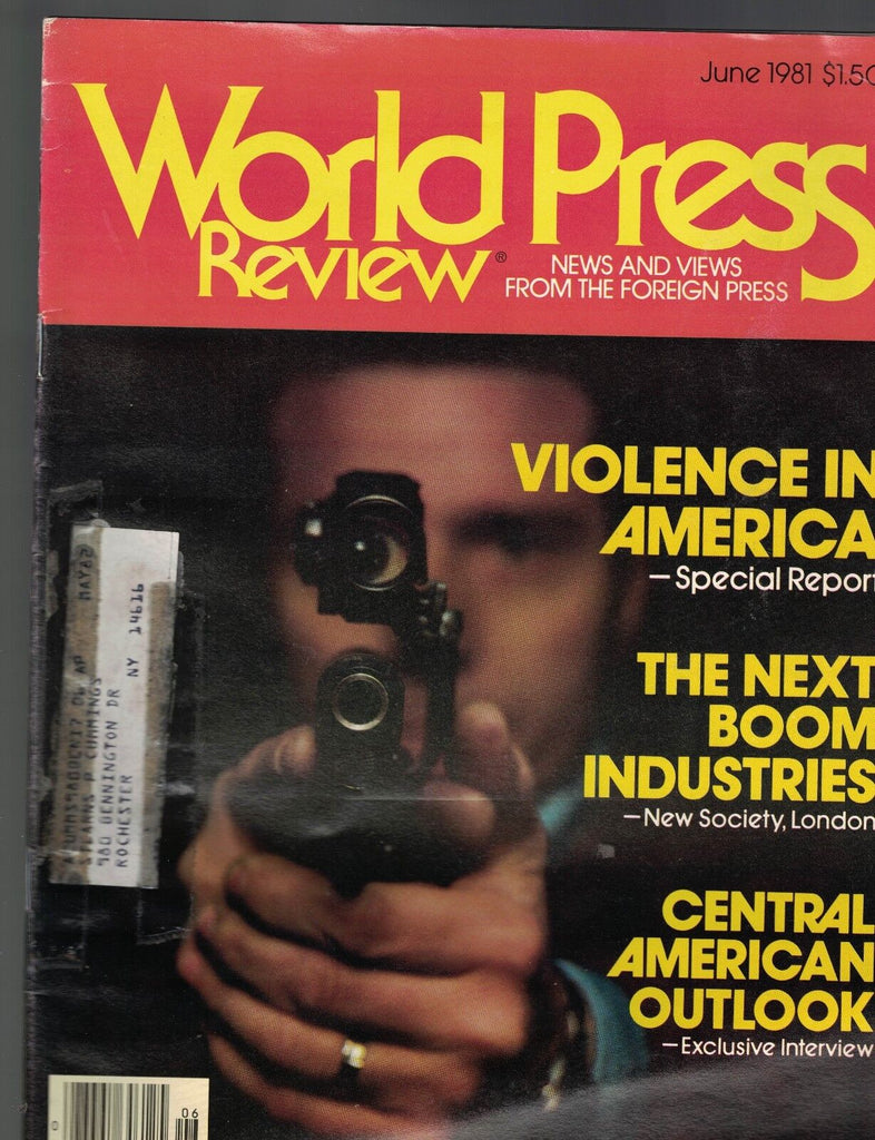 World Press Review June 1981 Violence in America Central American Outlook