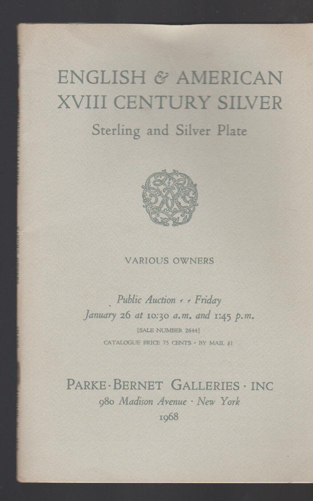 Parke Bernet Galleries 1968 Auction Catalog 18th Century Silver English American