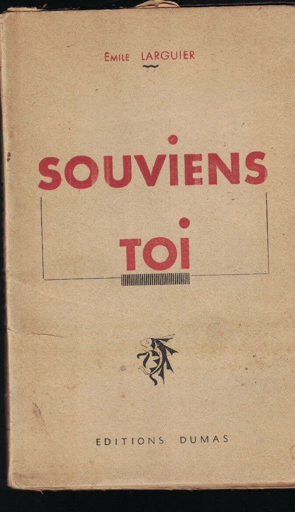 Souviens Toi Emile Larguier 1947 World War I & II Memories
