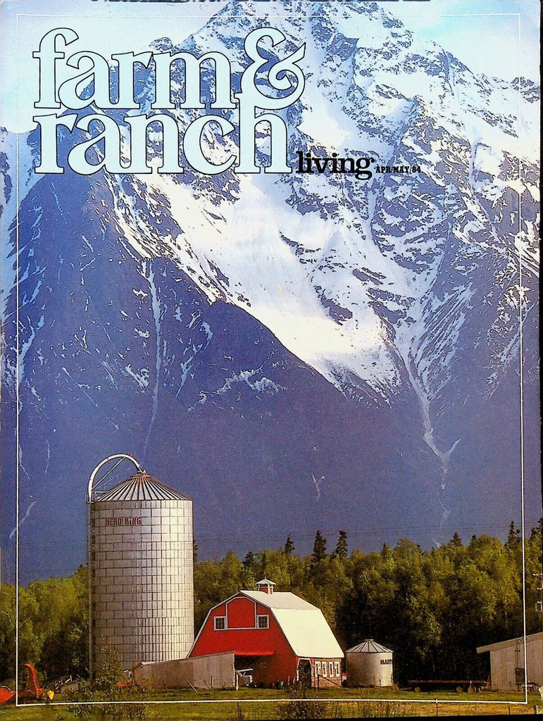 Farm & Ranch Living Magazine April 1984 Kevin Slemp Hidden Acres Farm