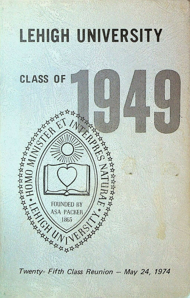 Lehigh University Class of 1949 Class Reunion Book 1974 SC Alumni