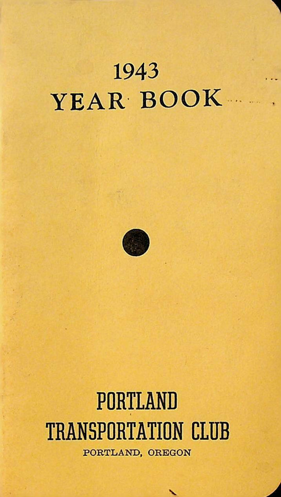 Portland Transportation Club Year Book 1943 World War II Buy War Bonds Oregon