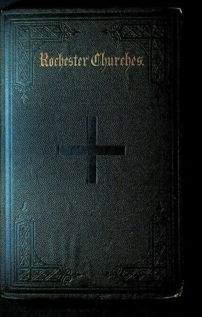 Churches of Rochester NY Ecclesiastical History HC Book 1871 Rev F Ward