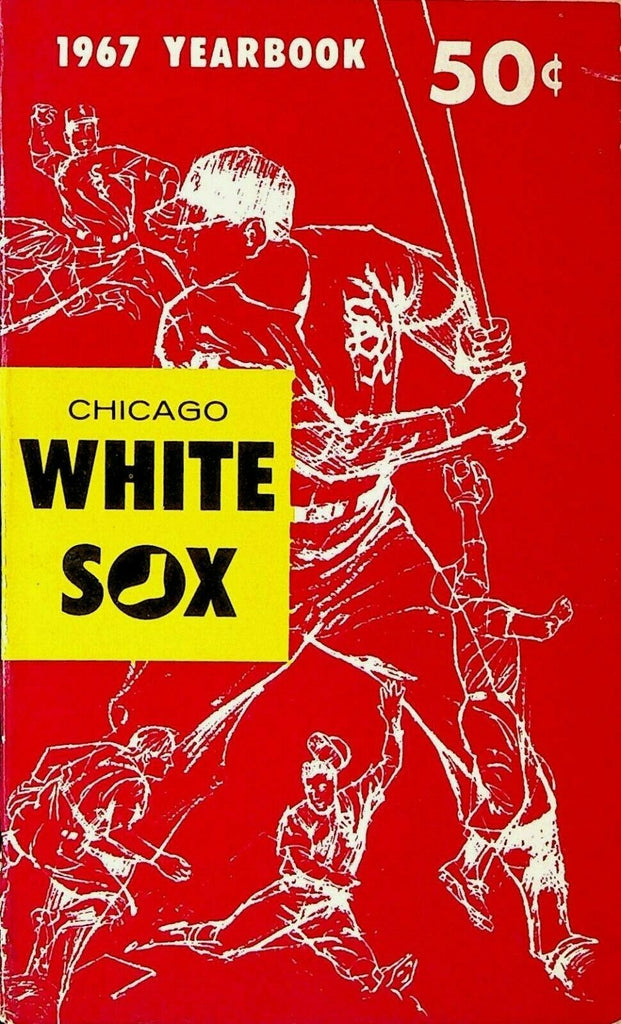 Chicago White Sox 1967 Yearbook Wilbur Wood Hoyt Wilhelm Tommy John