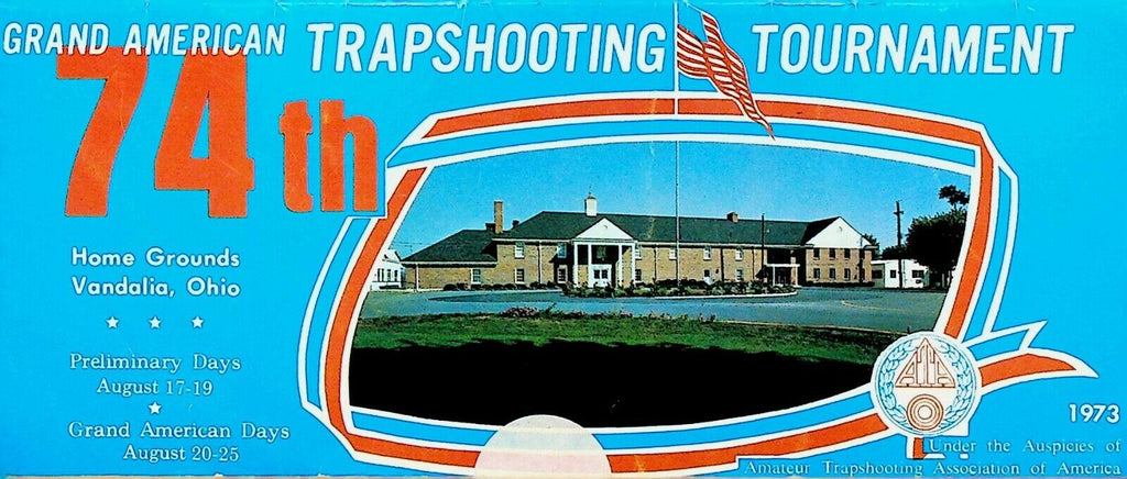 Grand American Trapshooting Tournament Program 1973 74th Annual