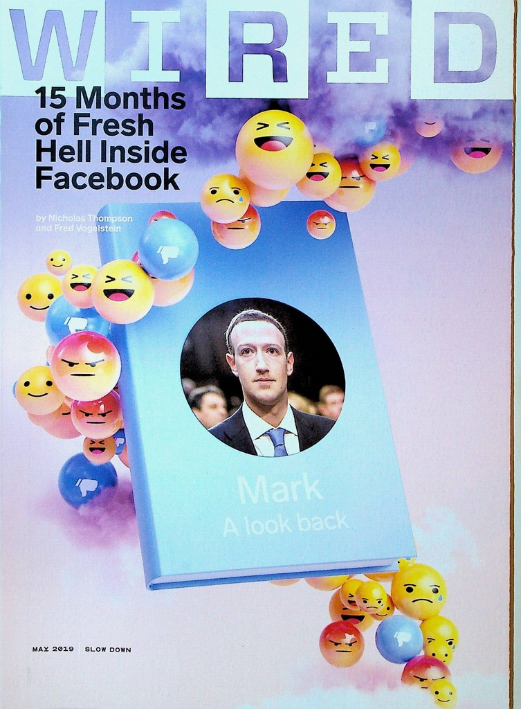 Wired Magazine May 2019 Mark Zuckerberg