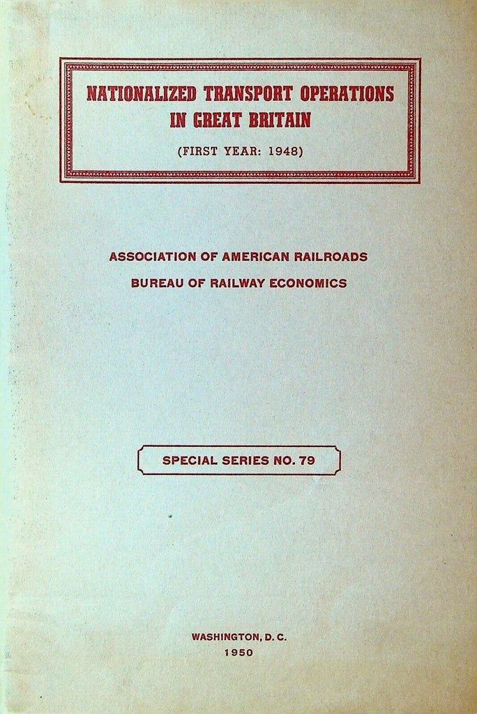 Nationalized Transport Operations in Great Britain First Year 1948 Report
