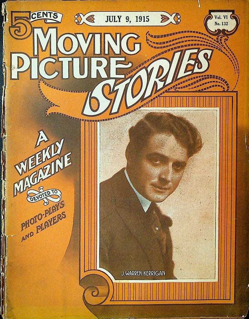 Moving Picture Stories Magazine July 9 1915 J Warren Kerrigan Hamilton & Duncan
