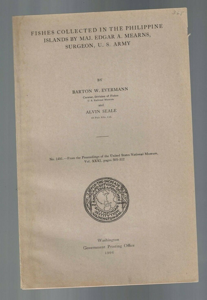 Fishes Collected in the Philippine Islands by Maj Edgar A Mearns Surgeon 1906