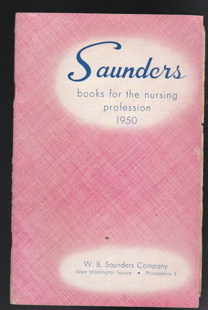 WB Saunders Co catalog- Books for the Nursing Profession (Nurses) 1950