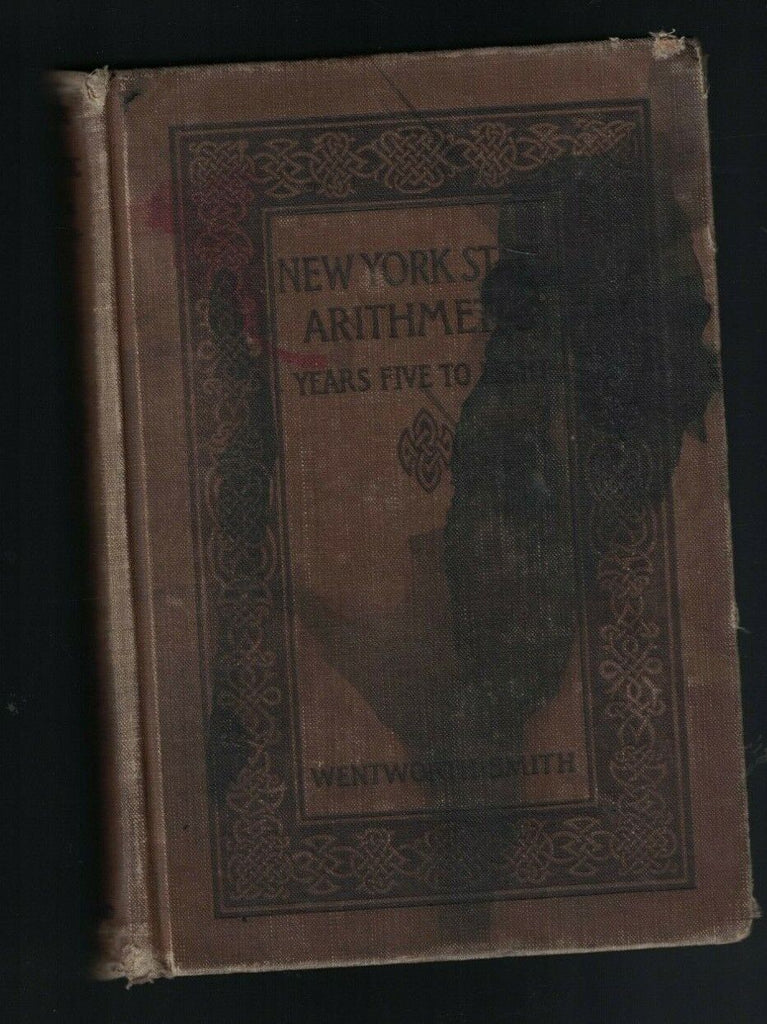 New York State Arithmetic Years Five Six Seven Eight George Wentworth 1912