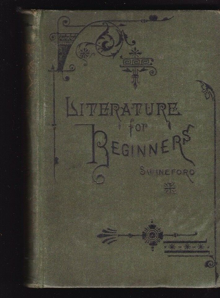 Literature for Beginners by Harriet B Swineford 1883 HC