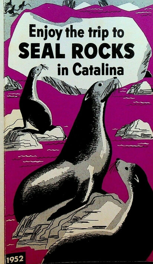Santa Catalina Island 1952 Brochure Enjoy The Trip to Seal Rocks California