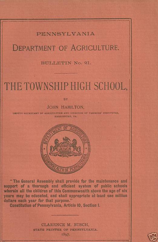 Township High School 1897 Pennsylvania Department of Agriculture Bulletin