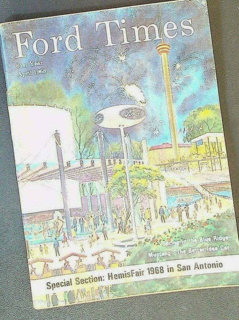 Ford Times April 1968 San Antonio HemisFair San Antonio Corpus Christi