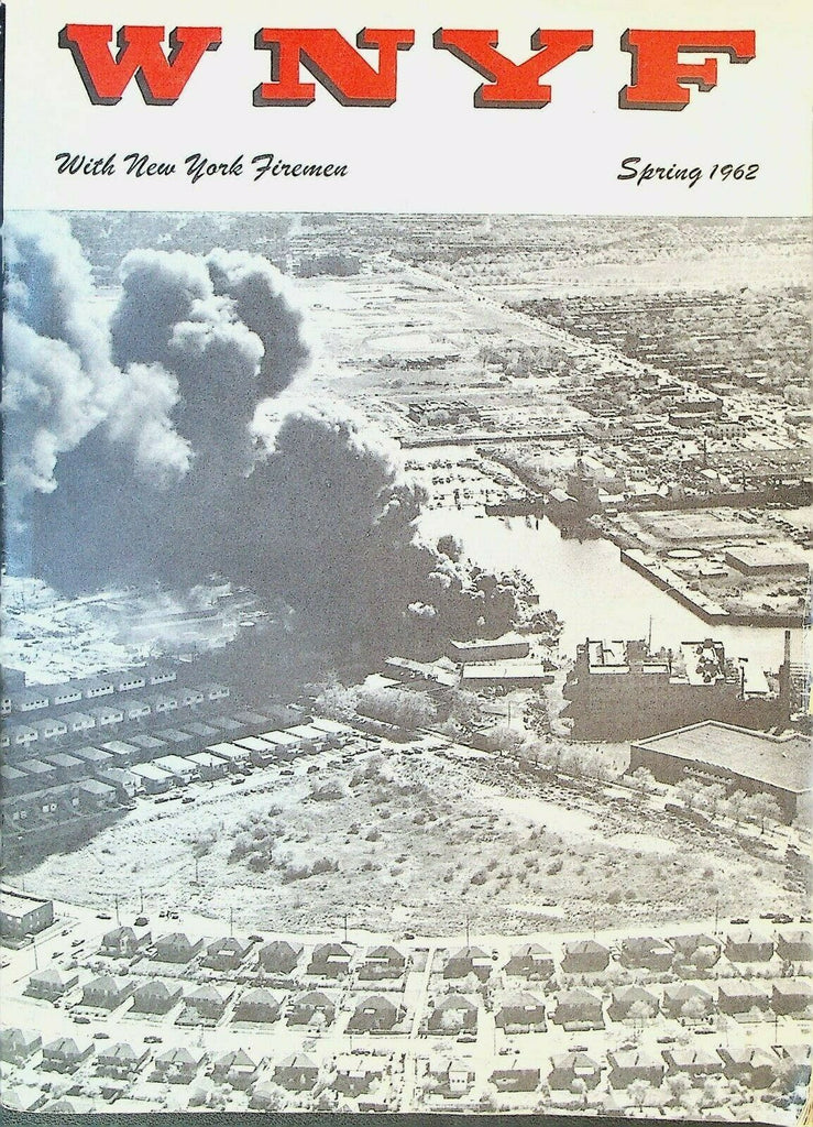 WNYF Spring 1962 With New York Firemen Sinclair Oil Terminal Fire