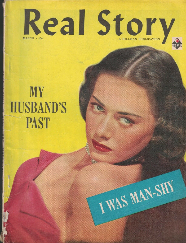 Real Story Magazine March 1949 My Husband's Past I Was Man-Shy