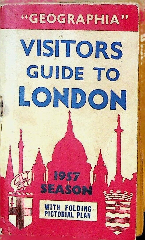Geographia Visitors Guide to London 1957 With Folding Pictorial Plan