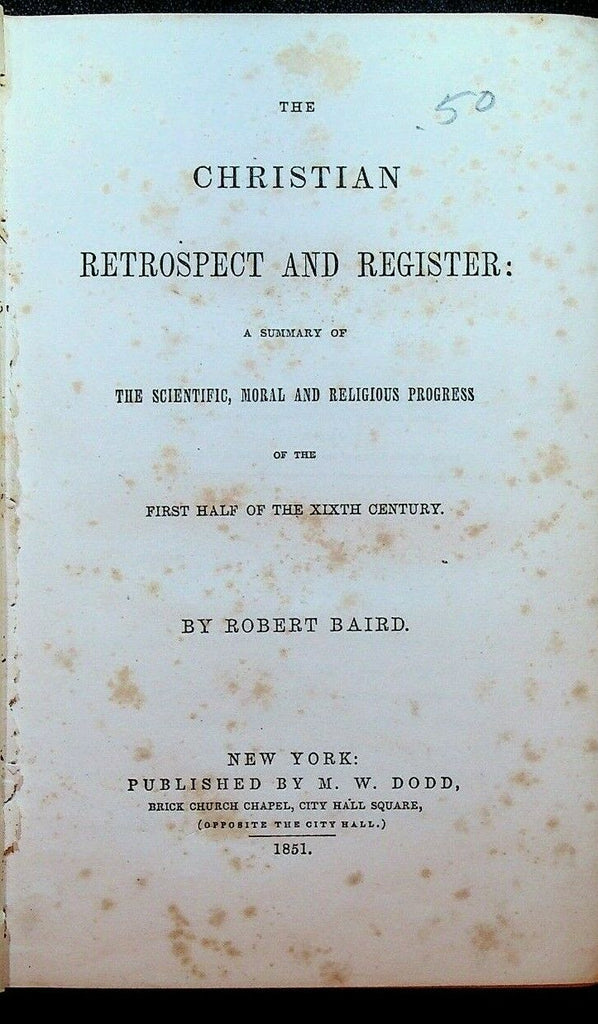 Christian Retrospect & Register by Robert Baird 1851 HC Scientific Moral