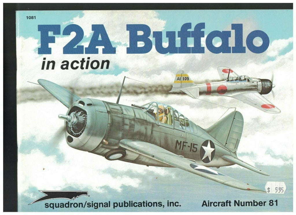F2A Buffalo in Action Aircraft. 81 by Jim Maas Squadron Signal Publications