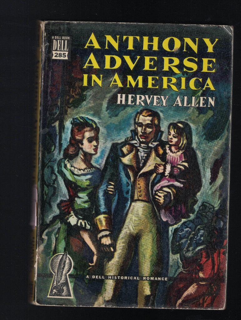 Anthony Adverse in America (Dell #285) Hervey Allen