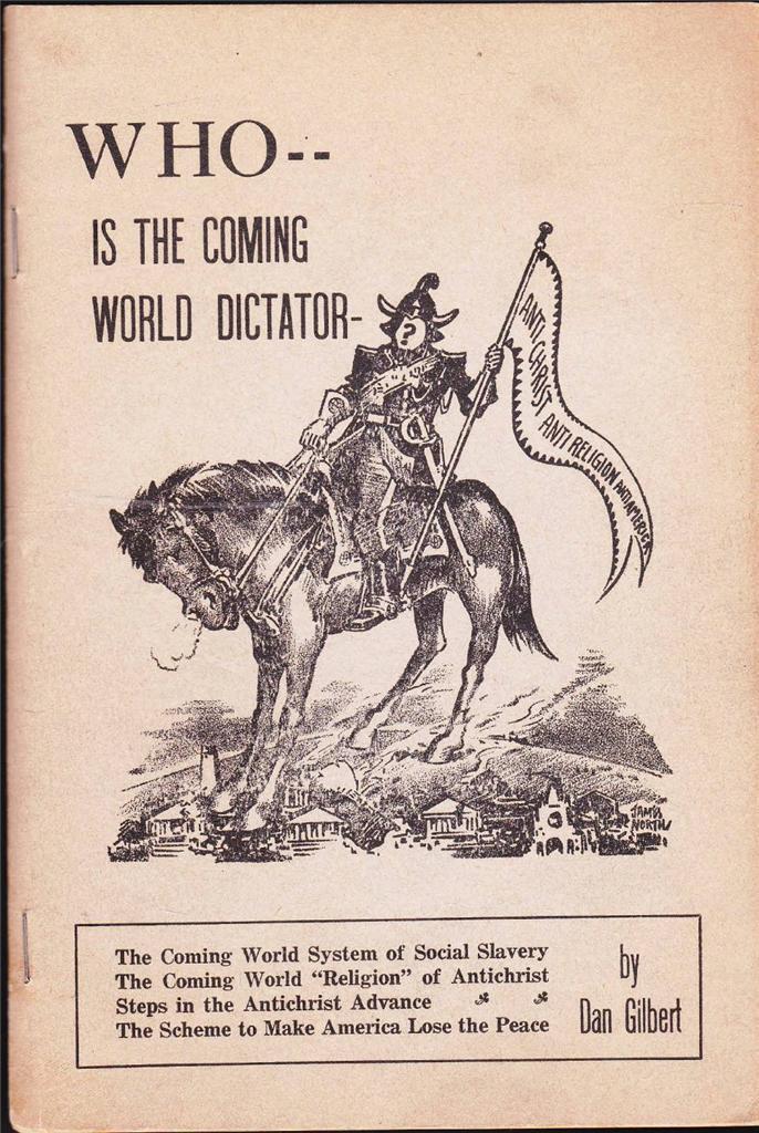 Who Is the Coming World Dictator by Dan Gilbert Antichrist follows Stalin