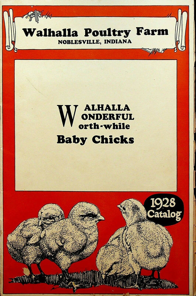 Walhalla Wonderful Worth-While Baby Chicks Catalog 1928 Noblesville Indiana