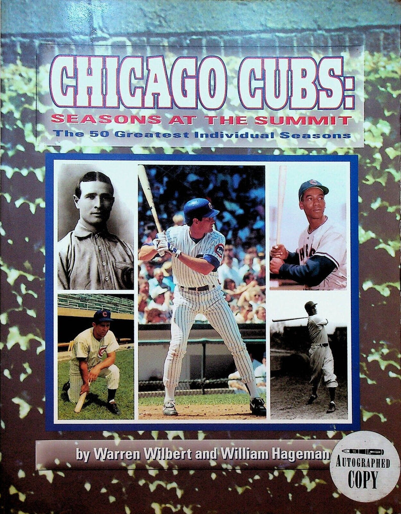 Chicago Cubs Seasons at the Summit SC Book Signed Warren Wilbert William Hageman