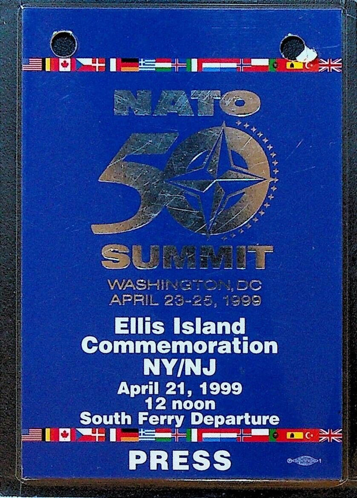 NATO 50 Summit Ellis Island Commemoration Press Pass April 1999