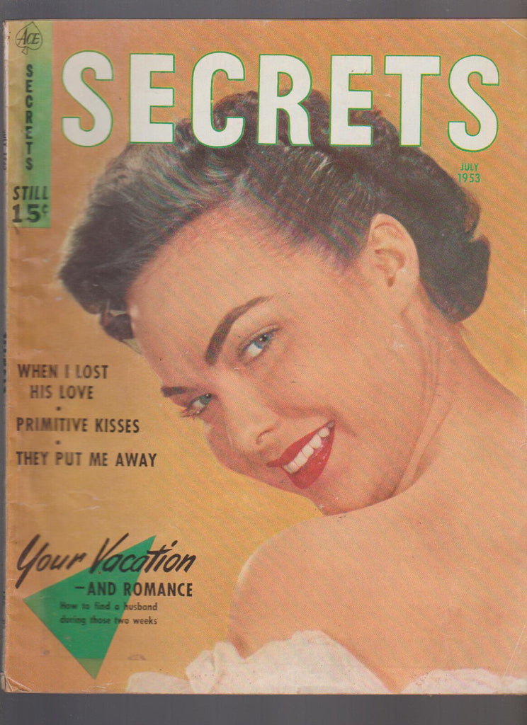 Secrets Magazine July 1953 When I Lost His Love Primitive Kisses