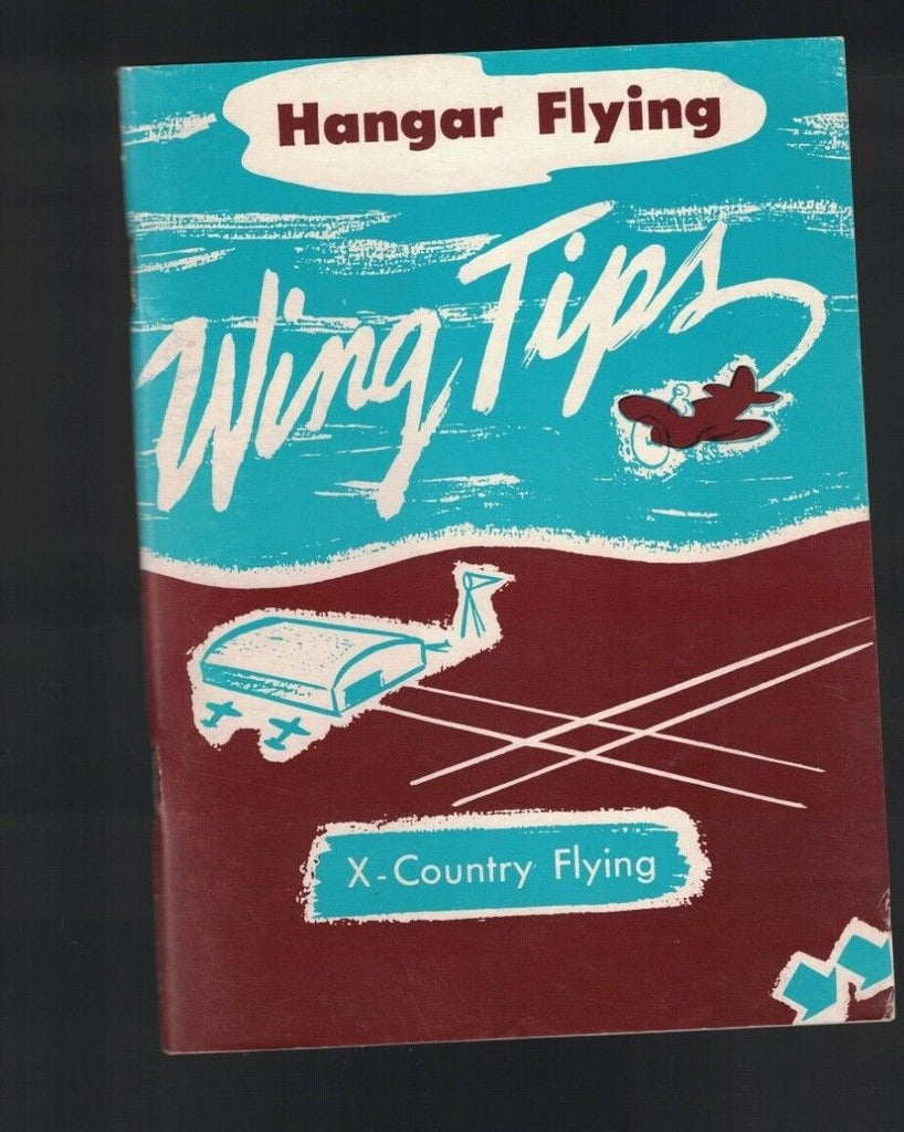 Hangar Flying Wing Tips Cross Country Flying HL Greinke 1958