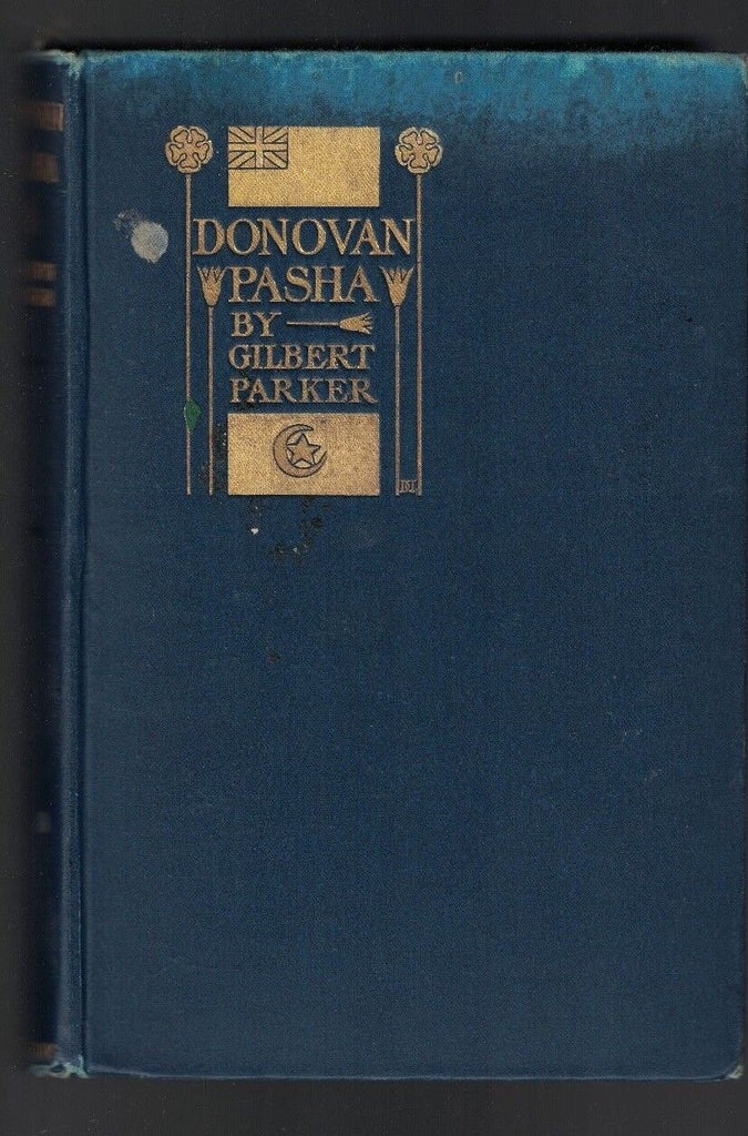 Donovan Pasha by Gilbert Parker (1902) HC