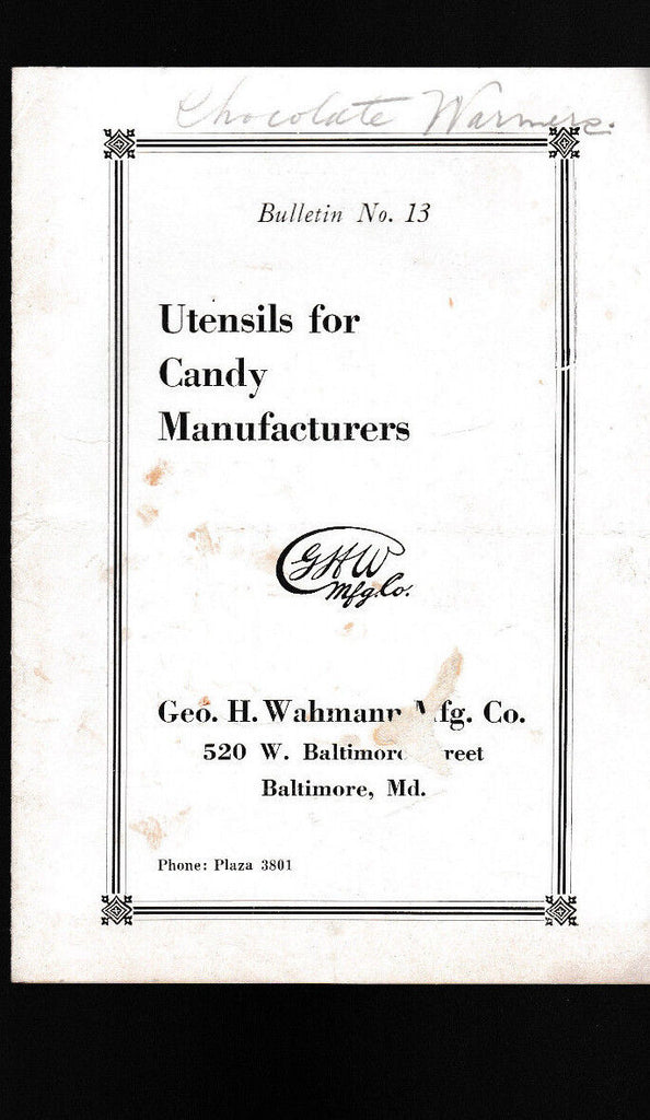 George H Wahmann Mfg Co Bulletin 13 Utensils for Candy Manufacturers